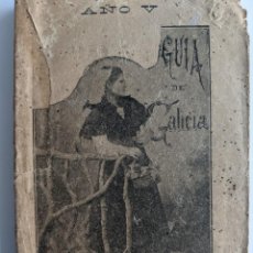Libros antiguos: 1912 GUIA DE GALICIA POR JACINTO DEL PRADO - AÑO V - EDITADA E IMPRESA EN PONTEVEDRA POR LA TEUCRINA. Lote 238834135