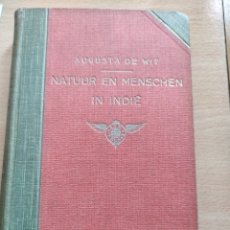 Libros antiguos: AUGUSTA DE WIT NATUUR EN MENSCHEN IN INDIE 1914 - ILUSTRADO - 498P.19X13. Lote 240813885