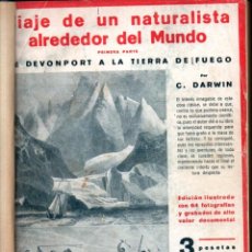 Libros antiguos: CHARLES DARWIN : VIAJE DE UN NATURALISTA ALREDEDOR DEL MUNDO - 2 TOMOS EN UN VOLUMEN (IBERIA 1932)