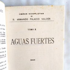 Libros antiguos: 1921 - ARMANDO PALACIO VALDÉS: AGUAS FUERTES