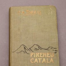Libros antiguos: C. A. TORRAS - PIRINEU CATALA - COMARCA DEL CARDENER - CONSERVA EL MAPA. Lote 247475645