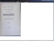 Libros antiguos: SEGARRA- JULIA ,,VIAJEROS VALENCIANOS.EXCURSION A PIE POR EUROPA. PROVENZA