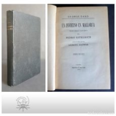 Libros antiguos: UN INVIERNO EN MALLORCA. GEORGE SAND Y TRADUCCIÓN DE PEDRO ESTELRICH. JOSÉ TOUS. 1932.