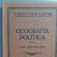 Libros antiguos: GEOGRAFIA POLITICA. ED LABOR