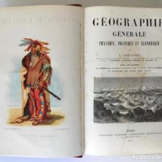 Libros antiguos: GÉOGRAPHIE GÉNÉRALE PHYSIQUE, POLITIQUE ET ÉCONOMIQUE. - GRÉGOIRE, L.