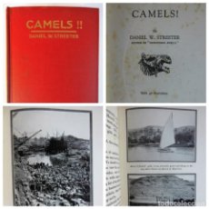 Libros antiguos: VIAJES POR EGIPTO Y EL SUDÁN: CAMELS! (1927, PRIMERA EDICIÓN) - DANIEL W. STREETER. Lote 270601993