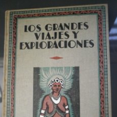 Libros antiguos: LOS GRANDES VIAJES Y EXPLORACIONES, 3TOMOS EN UN SOLO VOLUMEN (HURLEY/DARWIN).ED.IBERIA 1932/1933.. Lote 274634323
