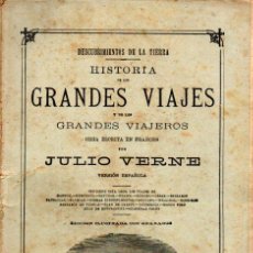 Livros antigos: JULIO VERNE : HISTORIA DE LOS GRANDES VIAJES Y LOS GRANDES VIAJEROS (JUBERA, C. 1890). Lote 275936543