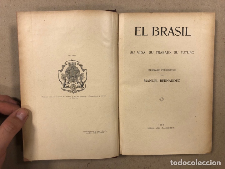 Libros antiguos: BRASIL (SU VIDA, SU TRABAJO, SU FUTURO). ITINERARIO PERIÓDICO POR MANUEL BERNÁRDEZ. 1908 - Foto 2 - 283240018