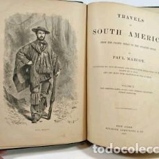Libros antiguos: TRAVELS IN SOUTH AMERICA... TOMO I, 1875. PAUL MARCOY. 525 GRABADOS
