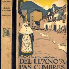 Libros antiguos: GARCÍA MERCADAL, JOSÉ. DEL LLANO A LAS CUMBRES. (PIRINEOS DE ARAGÓN). 1923.