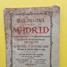 Libros antiguos: GUIA PRACTICA DE MADRID - EDICION PRIVADA SIN AUTOR NI FECHA - CIRCA 1906 - ¡¡¡ RARISIMA !!!. Lote 286011948