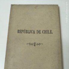 Libros antiguos: DESCRIPCION DE LA REPUBLICA DE CHILE AÑO 1903 ILUSTRADO. Lote 287795798