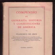 Libros antiguos: ARCE, FRANCISCO DE: COMPENDIO DE GEOGRAFIA, HISTORIA Y CONSTITUCIONES DE AMERICA.. Lote 40387152