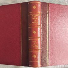Libros antiguos: LAS TABLAS DE LAS IGLESIAS DE JÁTIVA (E. TORMO 1912) + JATIVA GUÍA OFICIAL (SARTHOU 1925) + OTRAS. Lote 300325323