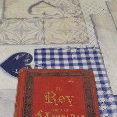 Libros antiguos: LIBRO EL REY DE LA MONTAÑA POR E.A. AÑO 1895