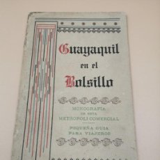 Libros antiguos: GUAYAQUIL EN EL BOLSILLO O GUIA PARA VIAJEROS CON PLANO DESPLEGABLE. Lote 311436728