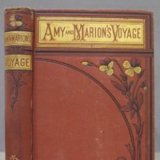Libros antiguos: 1878.- AMY AND MARION´S VOYAGE. ADAMS