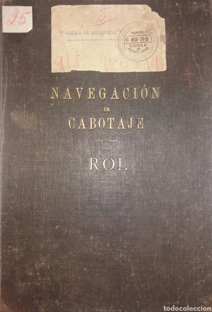 Old books: Libro Rol Tripulantes 1918 Vapor Ciudad De Montevideo NICOLAS MIHANOVICH ARGENTINA