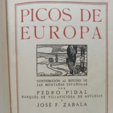 Libros antiguos: PEDRO PIDAL/JOSE F. ZABALA: PICOS DE EUROPA. CLUB ALPINO ESPAÑOL 1918. AUTÓGRAFO CON FIRMA DE ZAVALA. Lote 318769003