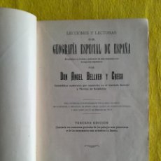 Libros antiguos: GEOGRAFÍA ESPECIAL DE ESPAÑA - 1918 - ANGEL BELLVER CHECA - IMP.MARTÍN MENA, MADRID - APJRB 694