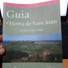 Libros antiguos: GUIA D'HORTA DE SANT JOAN SALVADOR CARBÓ I SABATE. Lote 319380138