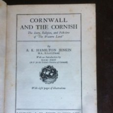 Libros antiguos: CORNWALL AND THE CORNISH, ILLUSTRATET CA. 1930