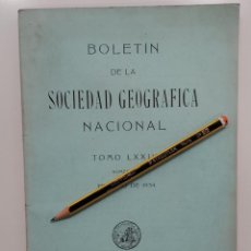 Libros antiguos: BOLETÍN SOCIEDAD GEOGRÁFICA NACIONAL 1934. GUINEA CONTINENTAL ESPAÑOLA, PEDRO NOVO. VERGARA MARTÍN. Lote 326297428