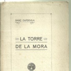 Libros antiguos: 4047.- TARRAGONA-LA TORRE DE LA MORA-SANÇ CAPDEVILA-TARRAGONA 1927. Lote 329315903