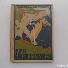 Libros antiguos: LIBRERIA GHOTICA. LES GUILLERIES. CENTRE EXCURSIONISTA DE CATALUNYA.1924. MUY ILUSTRADO. Lote 333534123
