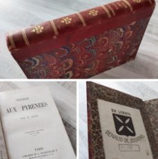 Libros antiguos: VOYAGE AUX PYRÉNÉES (1867) - H. TAINE - EXLIBRIS DE RENAUD DE JOUVENEL - PIRINEOS. Lote 334489408