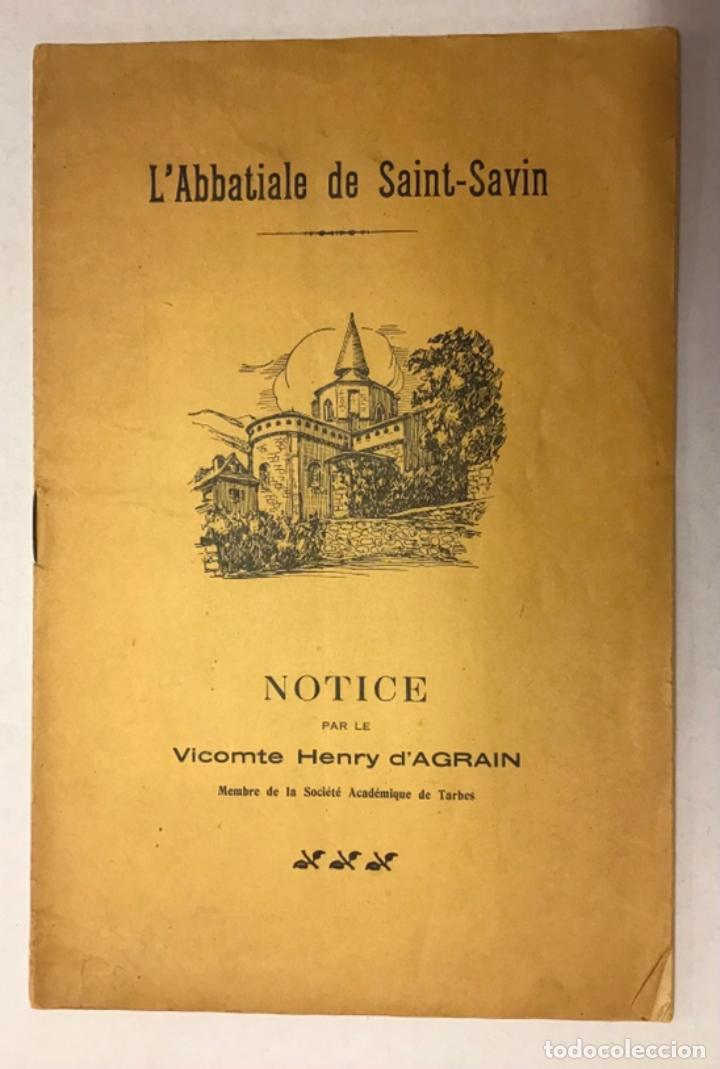 Libros antiguos: LABBATIALE DE SAINT-SAVIN. - AGRAIN, Vicomte Henri d. - Foto 1