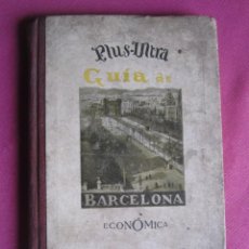 Libros antiguos: GUIA DE BARCELONA ECONOMICA PLUS ULTRA EDICION 1928 P1