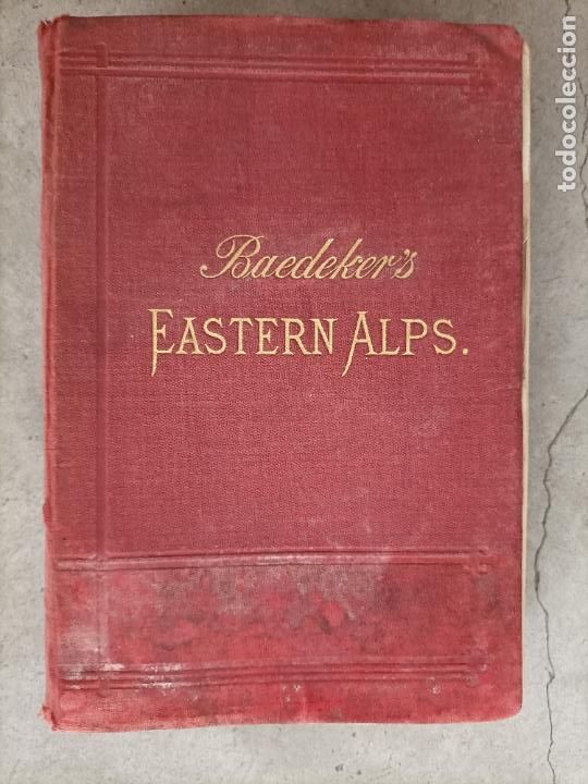 Libri antichi: Baedekeers eastern alpe