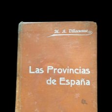 Libros antiguos: LAS PROVINCIAS DE ESPAÑA - XXXVI - MODESTO HERNANDEZ VILLAESCUSA.