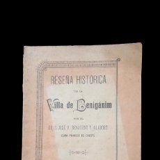 Livros antigos: RESEÑA HISTÓRICA DE LA VILLA DE BENIGANIM - JOSÉ V. BENAVENT Y ALABORT - 1901. Lote 346933713