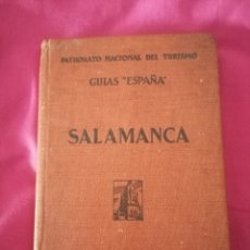 Libros antiguos: SALAMANCA. GUÍAS ”ESPAÑA”. 1932 PRIMERA EDICIÓN.. Lote 347009353