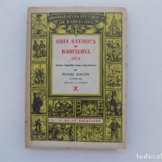 Libros antiguos: LIBRERIA GHOTICA. MANUEL ANGELÓN. GUIA SATIRICA DE BARCELONA. 1854. MUY ILUSTRADO.. Lote 347398938