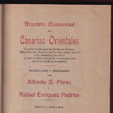 Libros antiguos: ALFREDO S. PÉREZ, RAFAEL ENRÍQUEZ PADRÓN: ANUARIO COMERCIAL DE CANARIAS ORIENTALES. LAS PALMAS, 1914. Lote 348703198