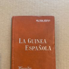 Libros antiguos: RICARDO BELTRAN Y ROZPIDE / LA GUINEA ESPAÑOLA / DEDICATORIA AUTOGRAFA / COLONIAS / AFRICA / UNICO. Lote 352062034
