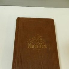 Libros antiguos: ORIGINAL 1863 GUÍA DE NUEVA YORK ED EN ESPAÑOL - GUERRA CIVIL ESTADOS UNIDOS - MUY RARA - PUBLICIDAD