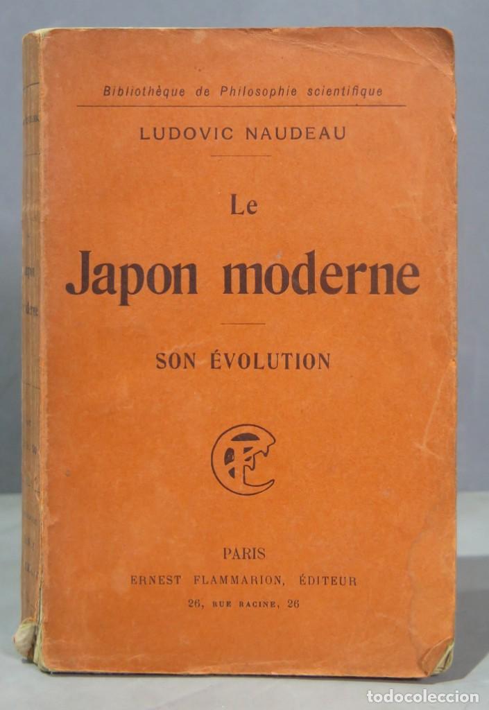 Libros antiguos: 1909.- Le Japon moderne. Son &eacute;volution. NAUDEAU - Foto 1