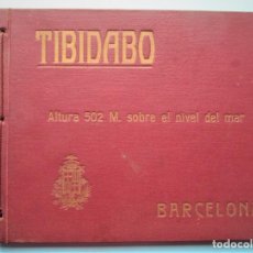 Libros antiguos: TIBIDABO. ALTURA 502 M. SOBRE EL NIVEL DEL MAR. BARCELONA, S/F.