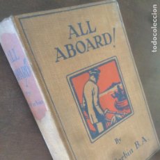 Libros antiguos: ALL ABOARD ! ILLUSTRATET 1931 I.A. CORBIN, B.A. LONDON MISSIONARY SOCIETY