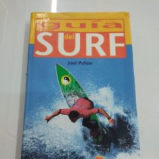 Libros antiguos: GUIA DEL SURF EN ESPAÑA JOSE PELLÓN EVEREST ILUSTRADO DESCATALOGADO MUY RARO PLAYAS PARA SURFEAR. Lote 362879555