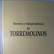 Libros antiguos: GISTORIA E INDEPENDENCIA DE TORREMOLINOS. GRAN FORMATO.. Lote 363241210