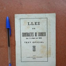 Libros antiguos: ANTIGUO LIBRITO LLEI DE CONTRACTES DE CONREU DE LA REPUBLICA, GENERALITAT CATALUNYA. 1934.. Lote 364060901