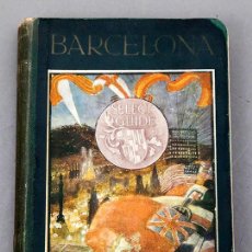 Libros antiguos: SELECT-GUIDE BARCELONA - FOLCH I TORRES - 1914 - EXPOSICIÓN INTERNACIONAL DE INDUSTRIAS ELÉCTRICAS. Lote 365794046