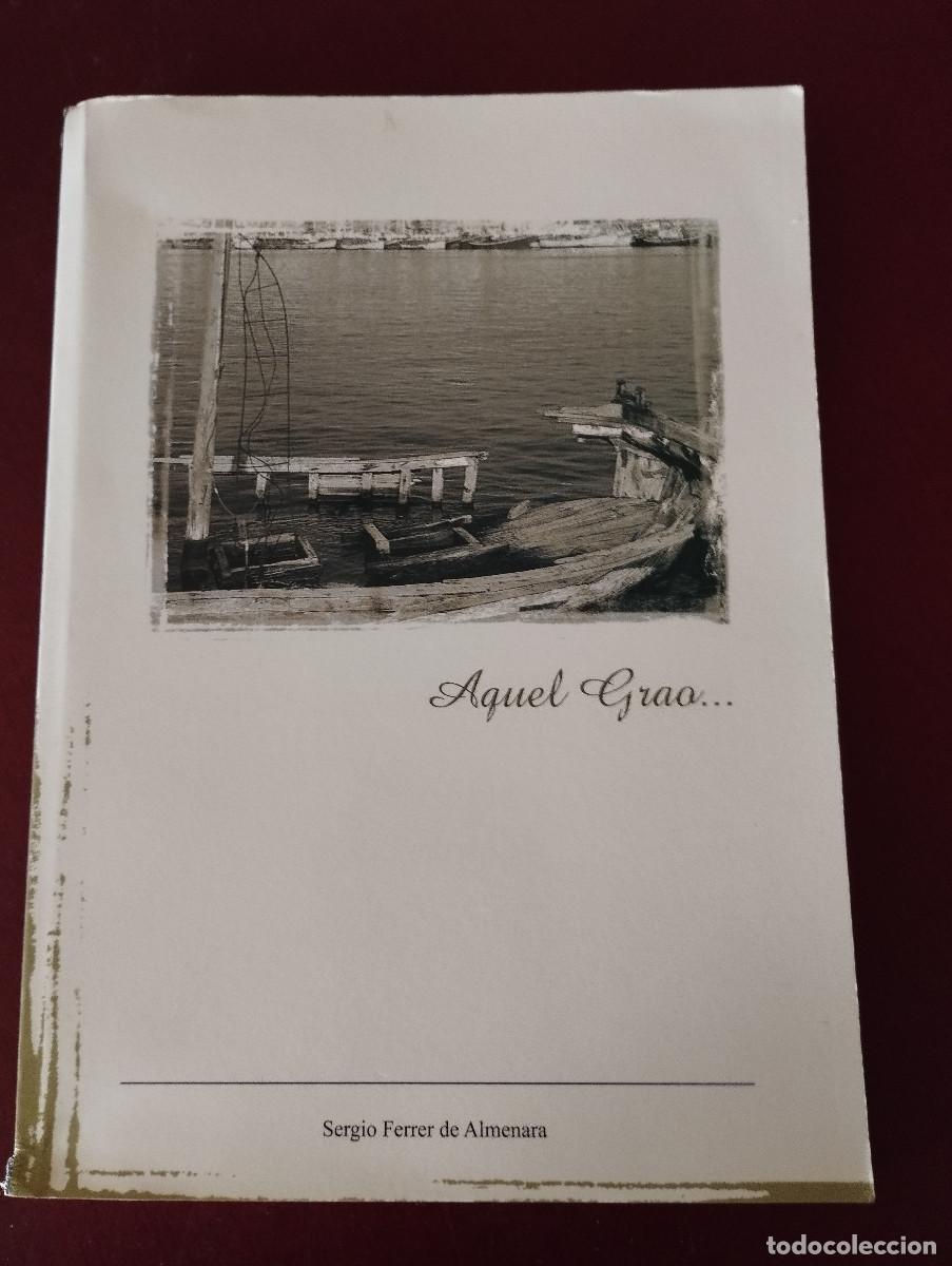 Libros antiguos: AQUEL GRAO SERGIO FERRER DE ALMENARA - Foto 1