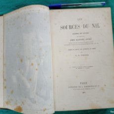 Libros antiguos: ANTIGUO LIBRO LES SOURCES DU NIL. JOURNAL DE VOYAGE. JOHN H. SPEKE. PARIS 1864.